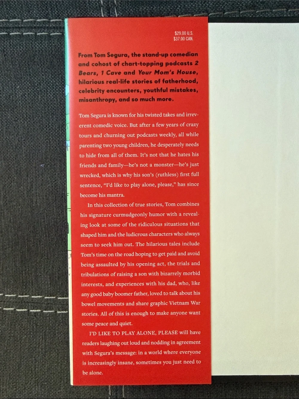 I'd Like to Play Alone, Please: Essays by Tom Segura Hardcover Book read once